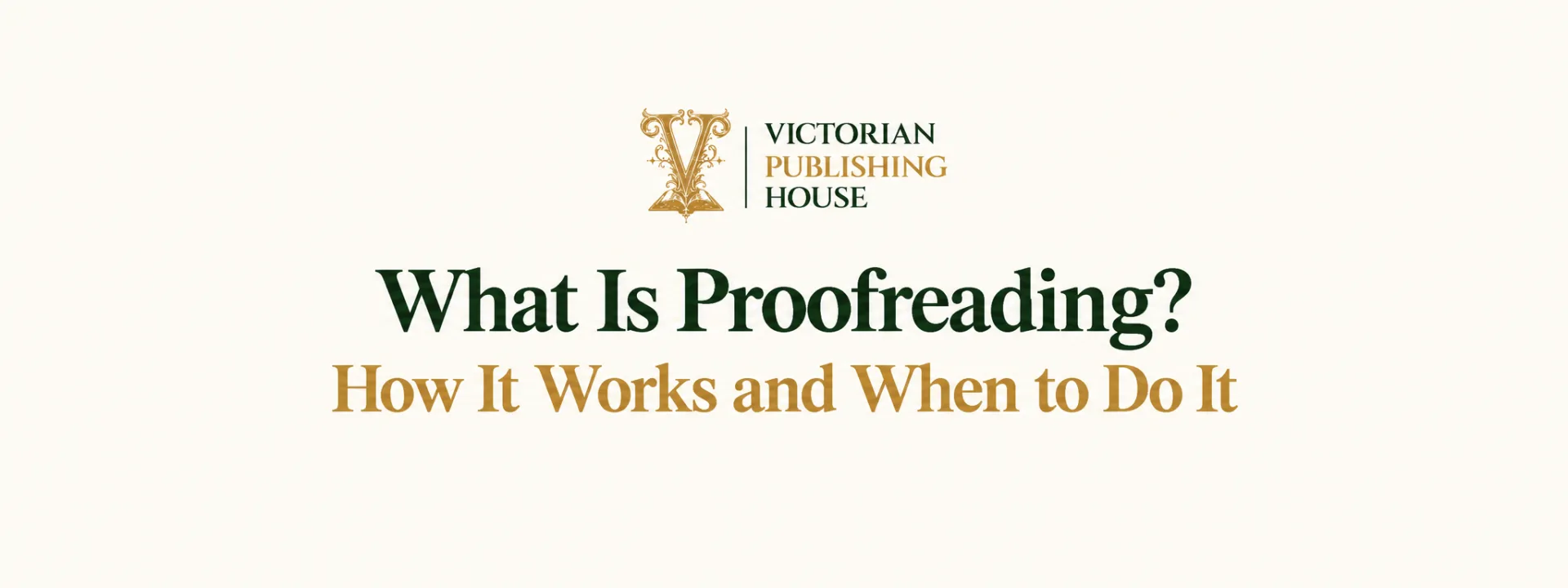 What Is Proofreading? How It Works and When to Do It