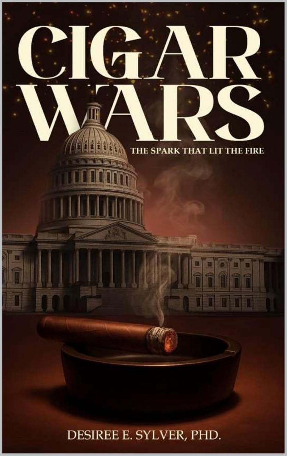 Cigar Wars: The Spark That Lit the Fire